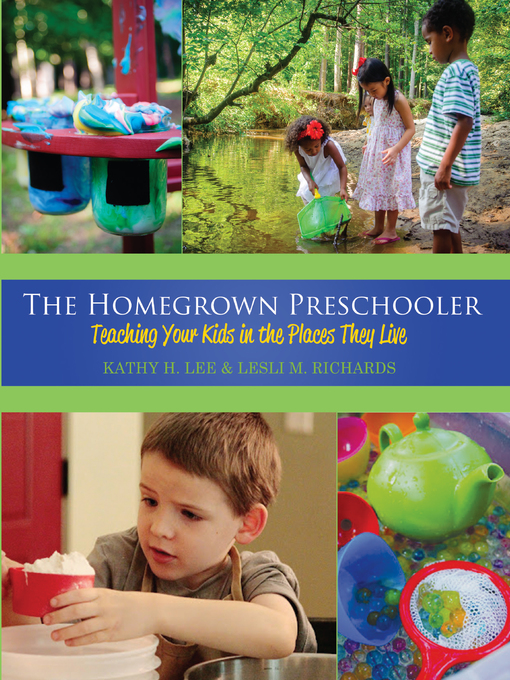 Title details for The Homegrown Preschooler by Kathy Lee - Available